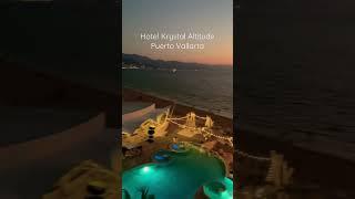 🟡Hotel Krystal Altitude Puerto Vallarta