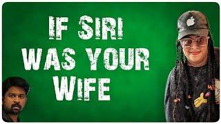 Heyy Siri... || If Siri was your Wife || Comedy