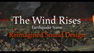 The Wind Rises Earthquake Scene - Reimagined Sound Design