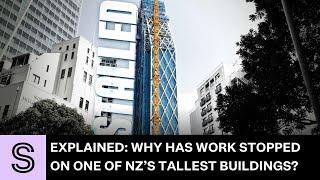 Explained: Why has work stopped on one of NZ’s tallest buildings? | Stuff.co.nz