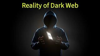 The Reality of Dark Web: It's advantages and disadvantages!