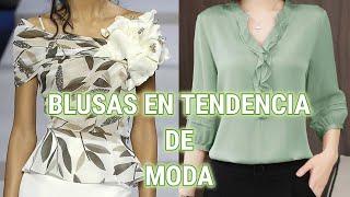 TENDENCIAS MODA BLUSAS en tendencia de moda de ESTILO ELEGANTE y SENCILLO