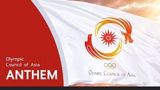 OCA Anthem | Olympic Council of Asia Anthem | Official Anthem