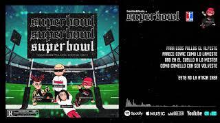 Nacion Triizy - Marlon Breeze , Paul Vaera , Cyperflex , Andy´s - Superbowl (prod x Flyonthebeat)