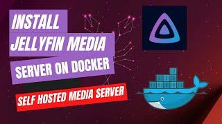 How to Install Jellyfin Media Server on Docker | Step by Step Tutorial