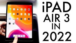 iPad Air 3 In 2022! (Still Worth It?) (Review)