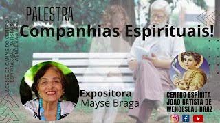 COMPANHIAS ESPIRITUAIS - Mayse Braga