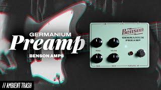 Benson Amps - Germanium Preamp // Full Demo