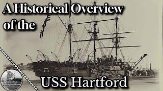 The USS Hartford: The Civil War Flagship That Led the Fight for Victory on the Mississippi River