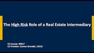 High Risk Role of an Intermediary