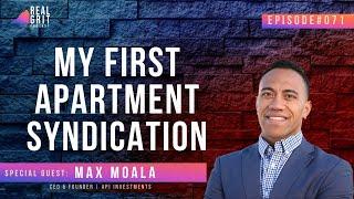 My First Apartment Syndication with Max Moala