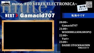 Gamacid707≪mute.#10≫