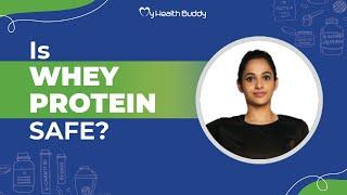 Is Whey Protein SAFE and necessary for WEIGHT LOSS? // MyHealthBuddy