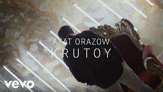 Azat Orazow - KRUTOY - Official Music Video