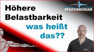 Höhere Belastbarkeit, was heißt das?