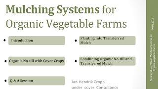 Rotational No-till and Mulching Systems for Organic Vegetable Farms