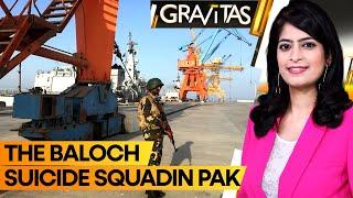 The Baloch Suicide Squad: BLA's group behind Gwadar Port Complex Attack | Gravitas | WION