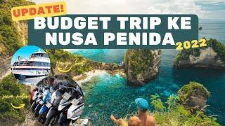 UPDATE KEADAAN NUSA PENIDA + 1D TRIP (SCHEDULE + BUDGET)