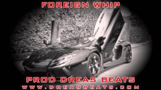 Rick Ross / Gucci Mane Instrumental 2014 - Foreign Whip - Prod Dreas Beats