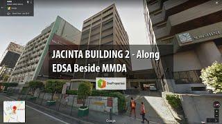 JACINTA BUILDING 2 - Along EDSA Beside MMDA