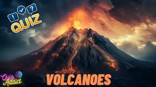 QUIZ: VOLCANOES - Guess the correct answer