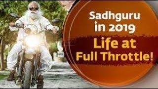 Sadhguru in 2019 - Life at Full Throttle!