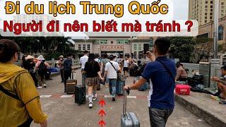 Đi du lịch Trung Quốc gặp những điều thực tế nên biết để tránh khỏi bị ?