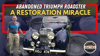 The Triumph Roadster That Was Found In a Field!