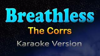 BREATHLESS - The Corrs (Karaoke Version)