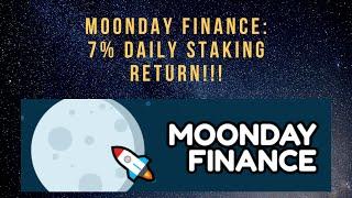 Moonday Finance: 7% Daily Staking Rewards