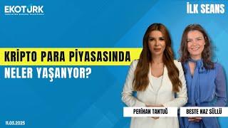 Kripto para piyasasında neler yaşanıyor? | Beste Naz Süllü | Perihan Tantuğ | İlk Seans