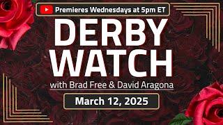 Kentucky Derby Top 20 Contenders | Derby Watch | March 12, 2025