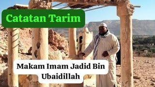 MAKAM IMAM JADID BIN IMAM UBAIDILLAH BIN IMAM AHMAD BIN ISA AL MUHAJIR