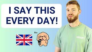 13 DAILY British English Expressions! (MODERN RP) + Free PDF