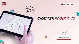 Overview of Chatter in Odoo 18 | Odoo 18 Chatter Tutorials |  Odoo 18 Functional Tutorials | Odoo 18