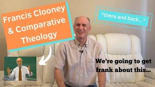 Francis Clooney and Comparative Theology