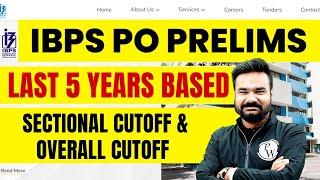 IBPS PO Previous Year Cutoff | IBPS PO Sectional Cut Off | IBPS PO Last 5 Years Cut Off