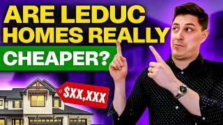 Are Leduc Homes Cheaper? A Cost Comparison Guide