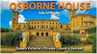 Queen Victoria's Country Retreat - Osborne House