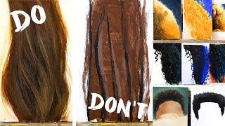 Do's and Don'ts of Realistic Hair Painting: How to Paint Hair