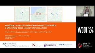 WOOT '24 - Amplifying Threats: The Role of Multi-Sender Coordination in SMS-Timing-Based Location...