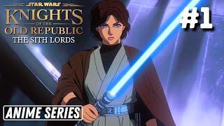 KOTOR: The Sith Lords | Star Wars Anime Series | Episode 1