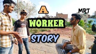 A STORY OF WORKER | Moral Stories | MR.ROUND TEAM | MRT