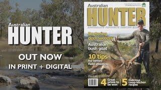 Australian Hunter 55 Out Now in print and digital