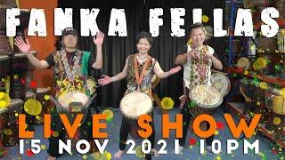 Fanka Fellas Live Show - Djembe drumming performance