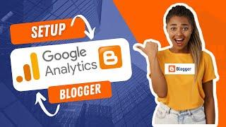 How to setup Google analytics on Blogger.com