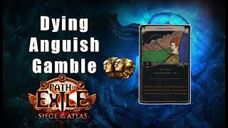 [PATH OF EXILE] - Dying Anguish Gamble x120 sets