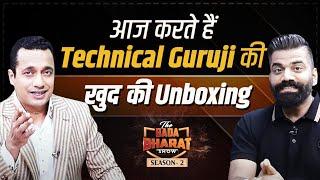 UNBOXING Of Technical Guruji | @GauravChaudharyOfficial | Bada Bharat | Dr Vivek Bindra