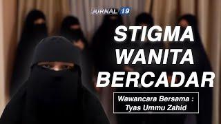 #Jurnal19 - Stigma Wanita Bercadar di Indonesia