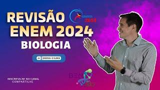 Super Revisão ENEM 2024 - Biologia